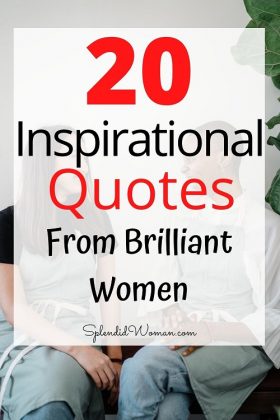20 Best Women Empowerment Quotes From Exceptional Women | SplendidWoman.com