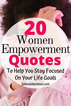 20 Best Women Empowerment Quotes From Exceptional Women | SplendidWoman.com