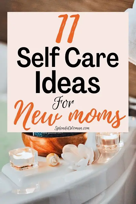 self care ideas for new moms