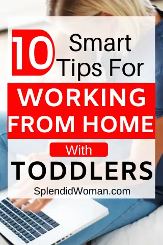 Tips for Working from Home with Toddlers