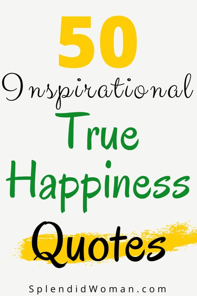 True Happiness Quotes