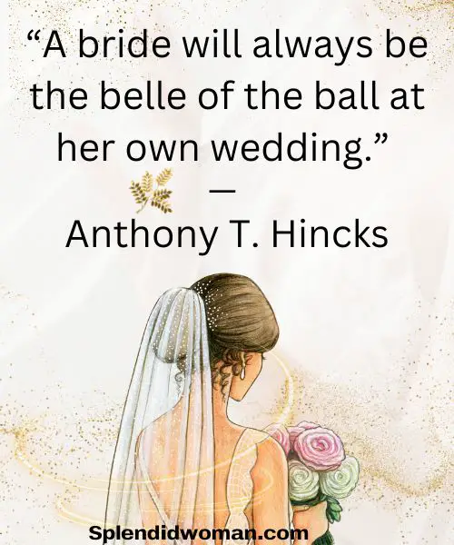Beautiful Bride Quotes For Instagram 