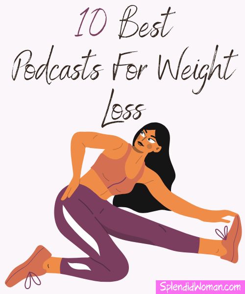 Motivational Podcasts For Weight Loss